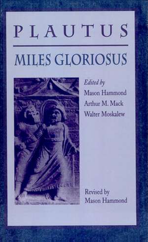 Miles Gloriosus de Plautus Plautus