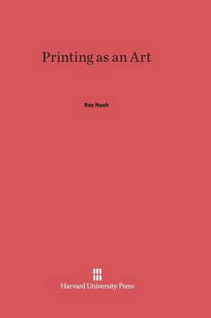 Printing as an Art de Ray Nash