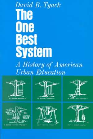 The One Best System – A History of American Urban Education (Paper) de David B. Tyack