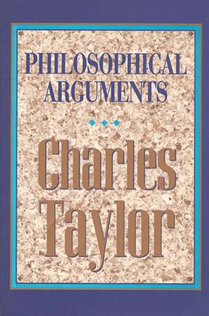 Philosopical Arguments (Paper) de Charles Taylor