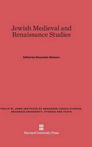 Jewish Medieval and Renaissance Studies de Alexander Altmann