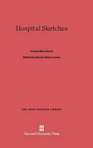 Hospital Sketches de Louisa May Alcott