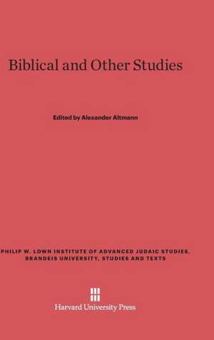 Biblical and Other Studies de Alexander Altmann