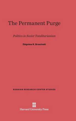 The Permanent Purge de Zbigniew K. Brzezinski