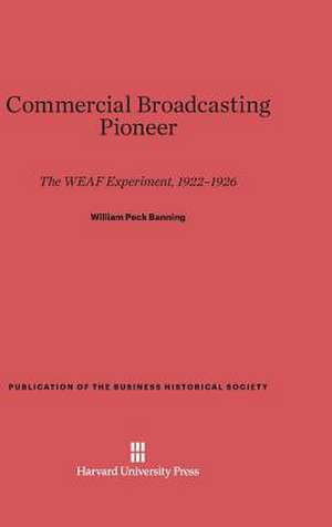 Commercial Broadcasting Pioneer de William Peck Banning