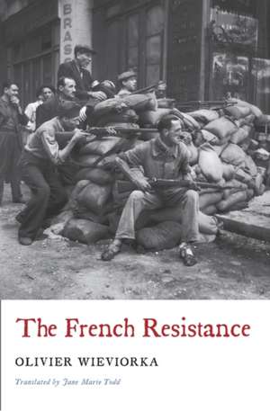 The French Resistance de Olivier Wieviorka