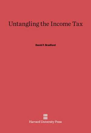 Untangling the Income Tax de David F. Bradford