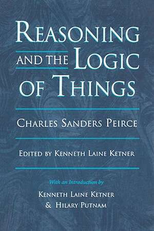 Reasoning & the Logic of Things (Paper) de Charles Sanders Peirce