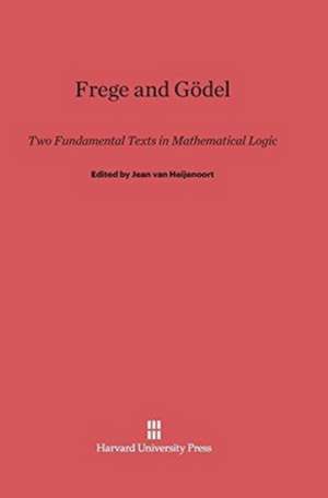 Frege and Gödel de Jean Van Heijenoort