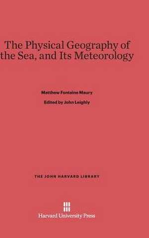 The Physical Geography of the Sea, and Its Meteorology de Matthew Fontaine Maury