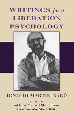 Writings for a Liberation Psychology (Paper) de Ignacio Martin–baro