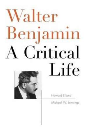 Eiland, H: Walter Benjamin