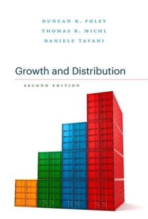 Growth and Distribution – Second Edition de Duncan K. Foley