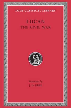 The Civil War (Pharsalia) de Lucan Lucan