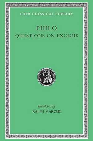 Questions on Exodus (Trans. Marcus)(Greek) de Philo Philo