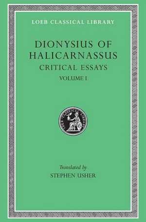 Critical Essays, Volume I – Ancient Orators. Lysias. Isocrates. Isaeus. Demosthenes. Thucydides de Dionysius Of Ha Dionysius Of Ha