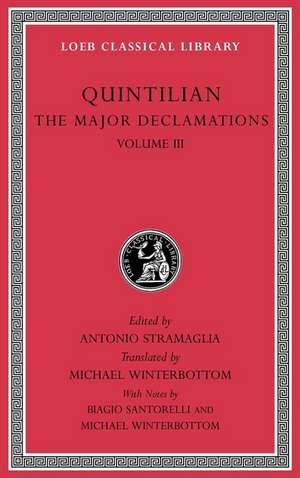 The Major Declamations, Volume III de Quintilian Quintilian