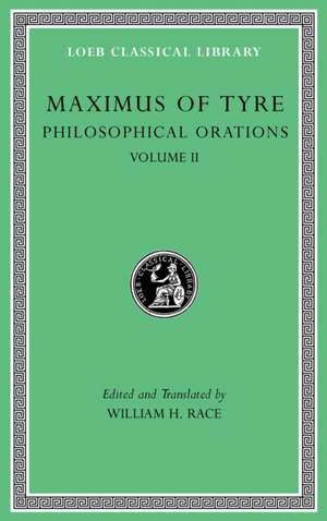 Philosophical Orations, Volume II de Maximus Of Tyre