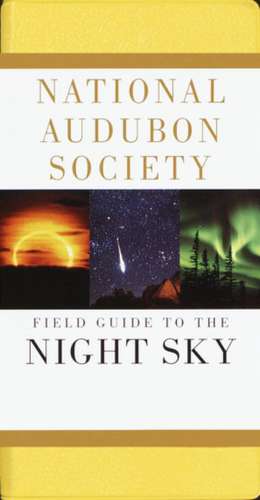 National Audubon Society Field Guide to the Night Sky de Mark R. Chartrand