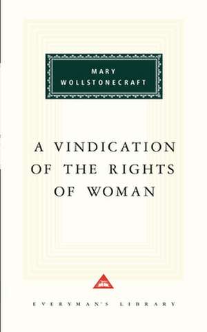 A Vindication of the Rights of Woman de Mary Wollstonecraft