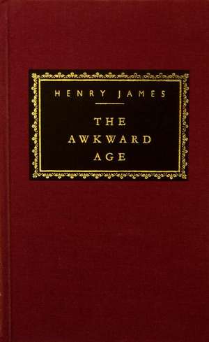 The Awkward Age de Jr. James, Henry