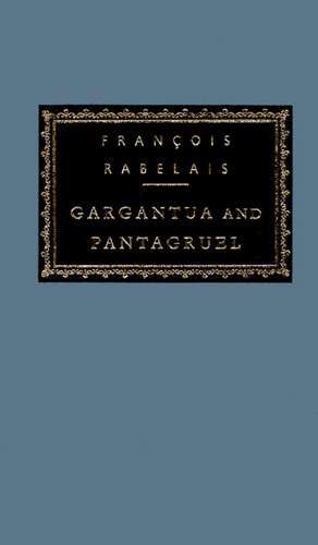 Gargantua and Pantagruel de Francois Rabelais