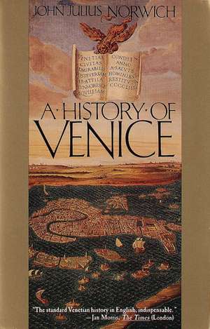 A History of Venice de John Julius Norwich