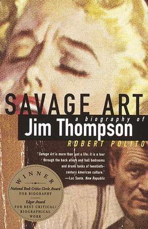 Savage Art de Robert Polito