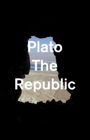 The Republic: The Complete and Unabridged Jowett Translation de Plato