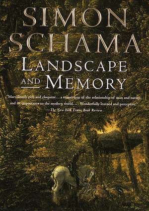 Landscape and Memory de Simon Schama