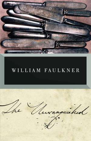 The Unvanquished de William Faulkner