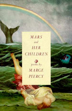 Mars and Her Children de Marge Piercy