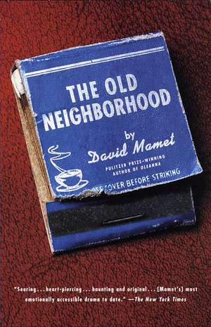 The Old Neighborhood de David Mamet