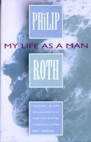 My Life as a Man de Philip Roth