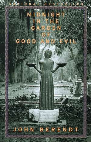 Midnight in the Garden of Good and Evil: A Savannah Story de John Berendt