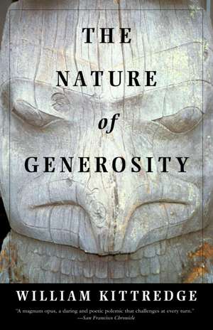 The Nature of Generosity de William Kittredge