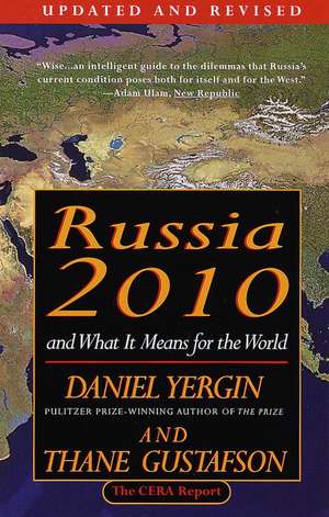 Russia 2010: And What It Means for the World de Daniel Yergin