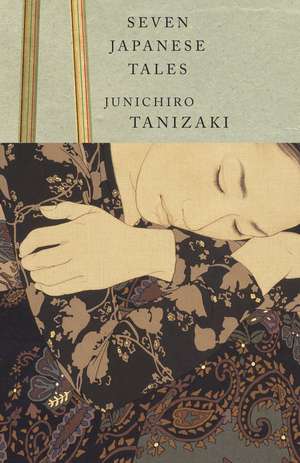 Seven Japanese Tales de Jun'ichiro Tanizaki