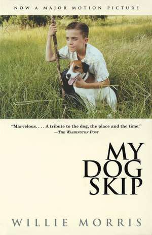 My Dog Skip de Willie Morris