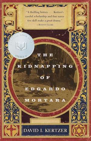 The Kidnapping of Edgardo Mortara de David I. Kertzer