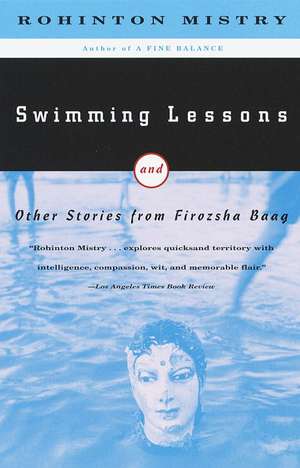 Swimming Lessons: And Other Stories from Firozsha Baag de Rohinton Mistry