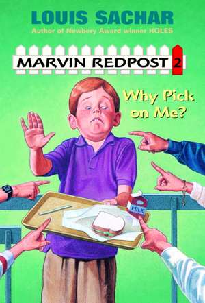 Marvin Redpost #2: Why Pick on Me? de Louis Sachar