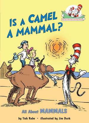 Is a Camel a Mammal? de Tish Rabe