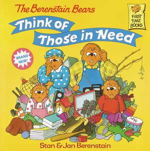 The Berenstain Bears Think of Those in Need de Stan Berenstain