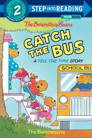 The Berenstain Bears Catch the Bus de Stan Berenstain