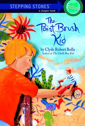 The Paint Brush Kid de Clyde Robert Bulla