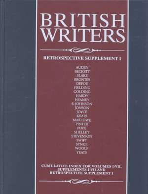 British Writers Retrospective: Supplement I de Jay Parini