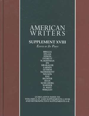 American Writers, Supplement XVIII: A Collection of Literary Biographies de Jay Parini