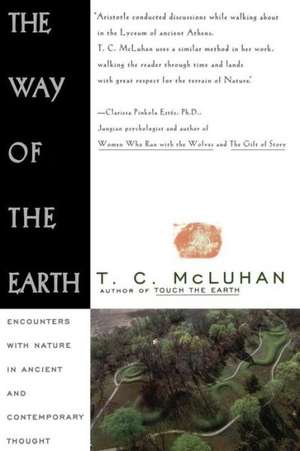 Way of the Earth de T. C. Mcluhan