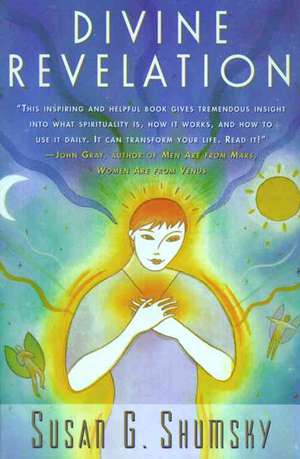 Divine Revelation de Susan G. Shumsky